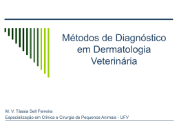 Métodos de Diagnóstico em Dermatologia Veterinária