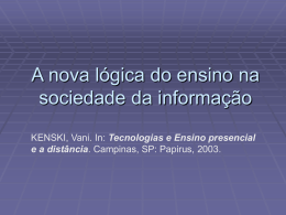 Kenski: A nova lógica do ensino na sociedade da informação