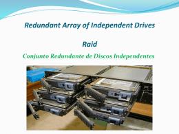 Redundant Array of Independent Drives Raid