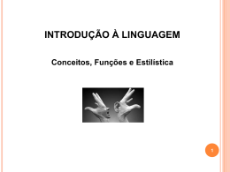 Introd. à Linguagem, Estilística, Funções da