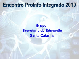 Encontro ProInfo Integrado 2010 - Santa Catarina