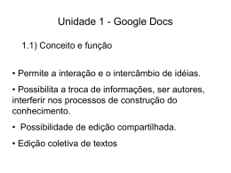 Unidade 1 - Google Docs 1.1) Conceito e função 1.2) Gmail