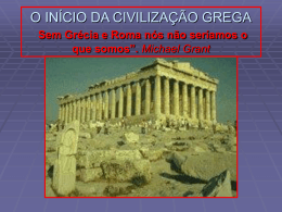 O INÍCIO DA CIVILIZAÇÃO GREGA Sem Grécia