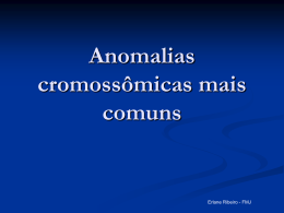 Anomalias cromossômicas mais comuns