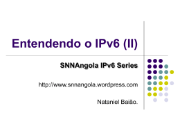 Entendendo o IPv6 (II) - Switching News Network Angola (SNN