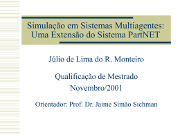 Simulação em Sistemas Multiagentes: Uma Extensão do Sistema