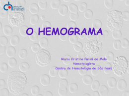 53_O Hemograma - CHSP - Centro de hematologia de São Paulo
