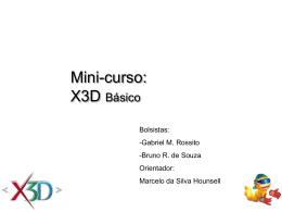 Slides do minicurso de X3D ministrado por Gabriel M. Rossito e