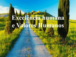 Excelência humana - Projeto Valores Humanos