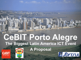 Porto Alegre Pro-CeBIT Committee Who we are?