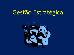 Gestão Estratégica - Professor Patrick Nunes