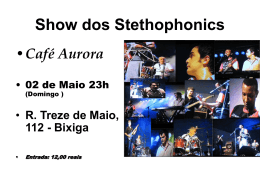 Show dos Stethophonics Café Aurora