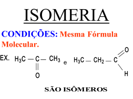 ISOMERIA - Química noite 2012