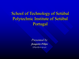 Presented by Joaquim Filipe - Instituto Politécnico de Setúbal