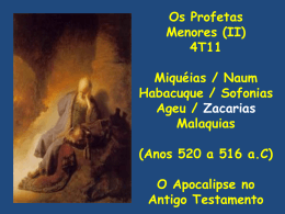 Os Profetas Menores (II) 4T11 Miquéias / Naum / Habacuque