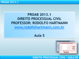 proab 2013.1 direito processual civil – aula 05