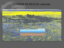 FORMAS DE RELEVO: planícies