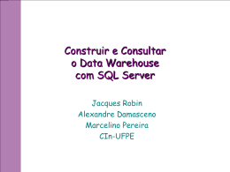 Construir e Consultar o Data Warehouse com SQL Server