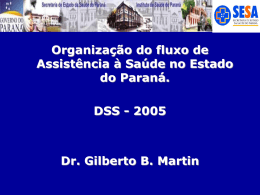 2005 Dr. Gilberto B. Martin - Secretaria de Estado da Saúde do