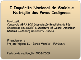 I Inquérito Nacional de Saúde e Nutrição dos Povos Indígenas