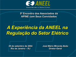 A experiência da ANEEL na regulação do setor elétrico
