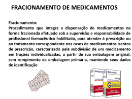 Aula 11-Deonto - Fracionamento de Medicamentos 2014