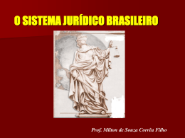 SISTEMA JURÍDICO BRASILEIRO 1. Características