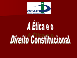 Aula 14 - A Etica e o D. Constitucional