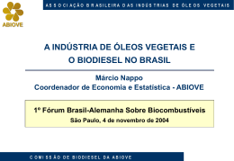 ABIOVE A Indústria de Óleos Vegetais e o Biodiesel no Brasil