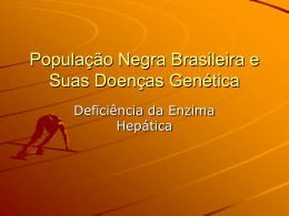 População Negra Brasileira e Suas Doenças Genética