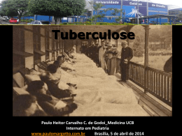Seminário da Universidade Católica de Brasília:Tuberculose