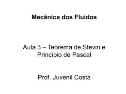 Mecânica dos Fluidos Aula 3 – Teorema de Stevin e Princípio