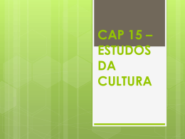 CAP 15 - ESTUDOS DA CULTURA