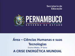 A Crise Energética Mundial - Governo do Estado de Pernambuco