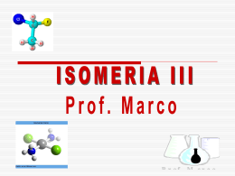 Isomeria - 2ª parte - 3ºs anos EM