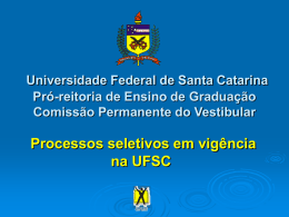 Processos seletivos em vigência na UFSC
