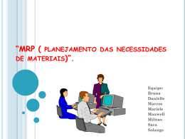 “MRP ( planejamento das necessidades de materiais)”.