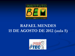 RAFAEL MENDES 19 DE JULHO DE 2012 (aula 2)