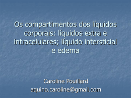 Os compartimentos dos líquidos corporais: líquidos extra e
