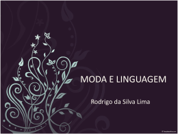 MODA E LINGUAGEM - Professor Rodrigo Lima