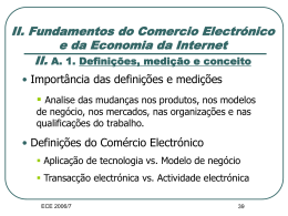 II. Fundamentos do Comercio Electrónica e da Internet A. Definições