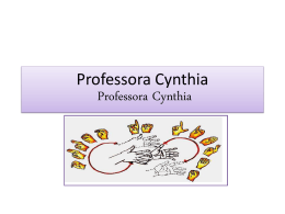 Professora Cynthia Professora Cynthia