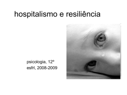 hospitalismo e resiliência