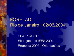 Apresentação do Dr. Luis Flávio - SPO/MEC realizada no FORPLAD