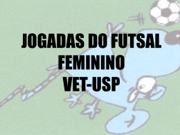 JOGADAS DO FUTSAL FEMININO VET-USP