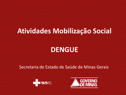 Atividades Mobilização Dengue - Polícia Militar de Minas Gerais