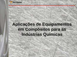 Aplicação de equipamentos em compósitos para industrias químicas.