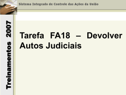 Treinamentos 2007 Tarefa FA18 – Devolver Autos Judiciais
