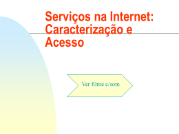 Serviços na Internet: Caracterização e Acesso