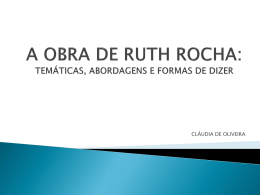 A obra de Ruth Rocha: temáticas, abordagens e formas de dizer